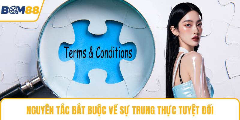 Nguyên tắc bắt buộc về sự trung thực tuyệt đối